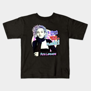 Retro Ruth langmore Kids T-Shirt